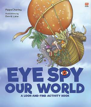 Eye Spy Our World de Pippa Chorley