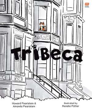 Tribeca de Howard Pearlstein