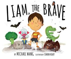 Liam the Brave de Michael Wang