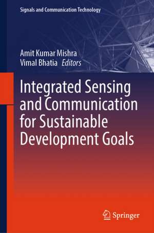Integrated Sensing and Communication for Sustainable Develop