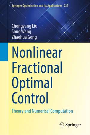 Nonlinear Fractional Optimal Control de Chongyang Liu