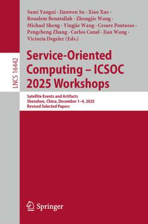 Service-Oriented Computing - ICSOC 2025 Workshops de Boualem Benatallah