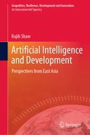 Artificial Intelligence and Development de Rajib Shaw