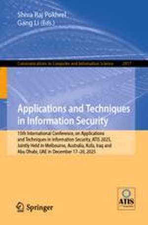 Applications and Techniques in Information Security de Gang Li
