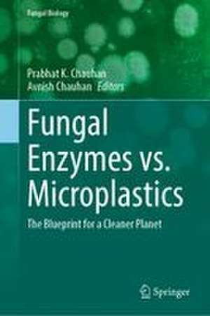 Fungal Enzymes vs. Microplastics de Avnish Chauhan