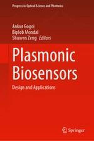 Plasmonic Biosensors de Ankur Gogoi