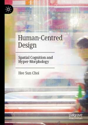 Human-Centred Design de Hee Sun Choi