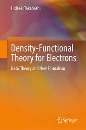 Density-Functional Theory for Electrons de Hideaki Takahashi