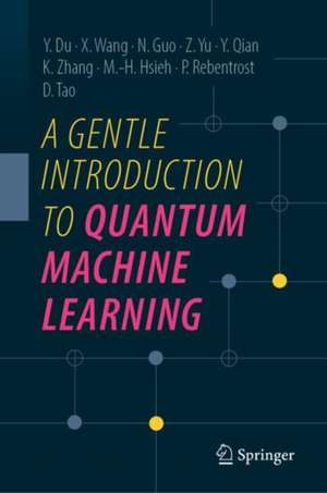 A Gentle Introduction to Quantum Machine Learning de Yuxuan Du