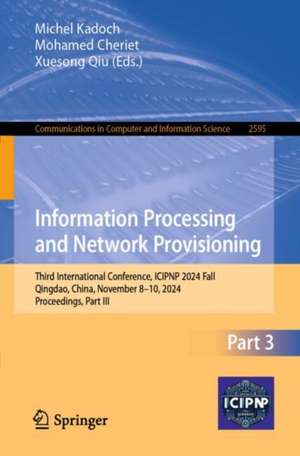 Information Processing and Network Provisioning de Michel Kadoch