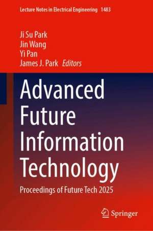 Advanced Future Information Technology de Ji Su Park