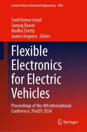 Flexible Electronics for Electric Vehicles de Sunil Kumar Goyal