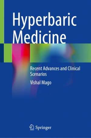 Hyperbaric Medicine de Vishal Mago