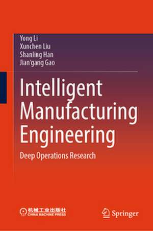 Intelligent Manufacturing Engineering de Yong Li