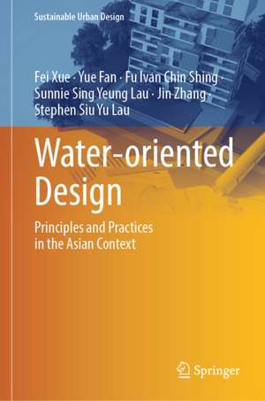 Water-oriented Design de Fei Xue