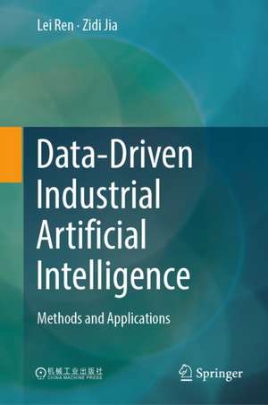 Data-Driven Industrial Artificial Intelligence de Lei Ren