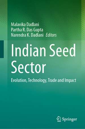 Indian Seed Sector de Malavika Dadlani