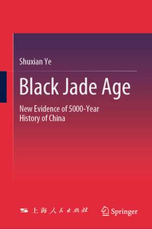 Black Jade Age de Shuxian Ye