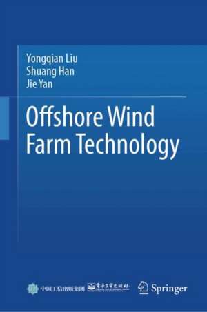 Offshore Wind Farm Technology de Yongqian Liu