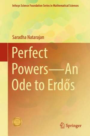 Perfect Powers-An Ode to Erd¿s de Saradha Natarajan