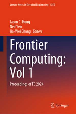 Frontier Computing: Vol 1 de Jason C. Hung
