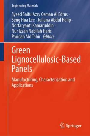 Green Lignocellulosic-Based Panels de Syeed Saifulazry Osman Al Edrus