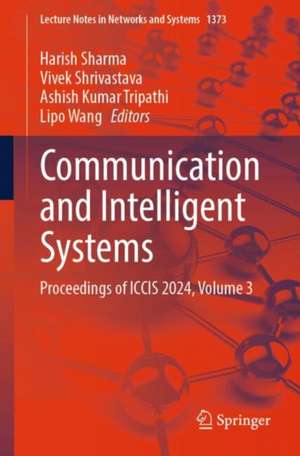 Communication and Intelligent Systems de Harish Sharma