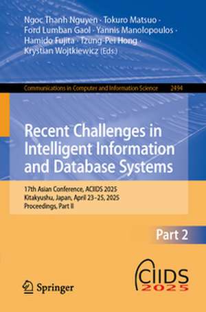 Recent Challenges in Intelligent Information and Database Systems de Ngoc Thanh Nguyen
