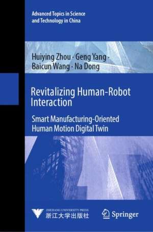 Revitalizing Human-Robot Interaction de Huiying Zhou