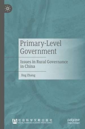 Primary-Level Government de Jing Zhang