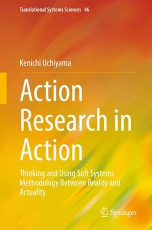Action Research in Action de Kenichi Uchiyama