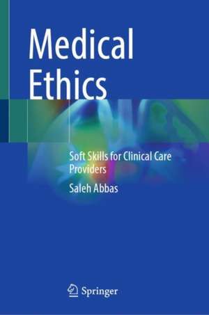 Medical Ethics de Saleh Abbas