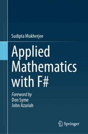Applied Mathematics with F de Sudipta Mukherjee