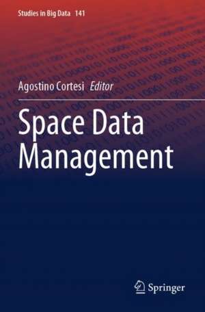 Space Data Management de Agostino Cortesi