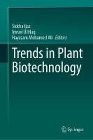 Trends in Plant Biotechnology de Siddra Ijaz