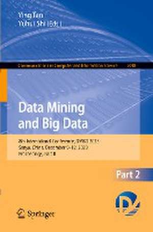 Data Mining and Big Data: 8th International Conference, DMBD 2023, Sanya, China, December 9–12, 2023, Proceedings, Part II de Ying Tan