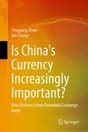 Is China's Currency Increasingly Important?: New Evidence from Renminbi Exchange Rates de Yinggang Zhou