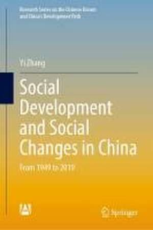 Social Development and Social Changes in China : From 1949 to 2019 de Yi Zhang