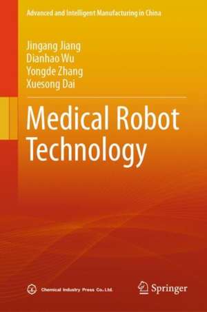 Medical Robot Technology de Jingang Jiang