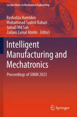 Intelligent Manufacturing & Mechatronics de Roshaliza Hamidon