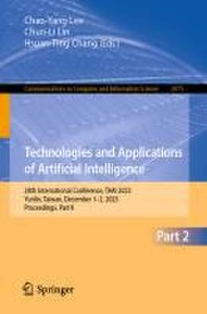 Technologies and Applications of Artificial Intelligence: 28th International Conference, TAAI 2023, Yunlin, Taiwan, December 1–2, 2023, Proceedings, Part II de Chao-Yang Lee