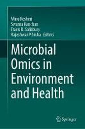 Microbial Omics in Environment and Health de Minu Kesheri