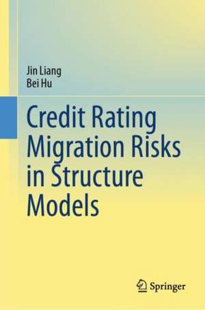 Credit Rating Migration Risks in Structure Models de Jin Liang