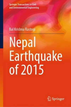 Nepal Earthquake of 2015 de Bal Krishna Rastogi