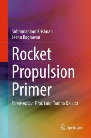 Rocket Propulsion Primer de Subramaniam Krishnan