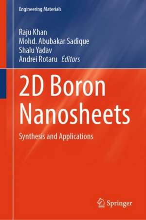 2D Boron Nanosheets: Synthesis and Applications de Raju Khan