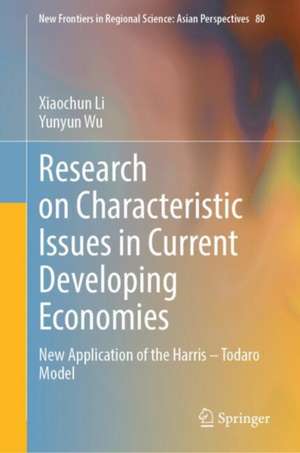 Research on Characteristic Issues in Current Developing Economies: New Application of the Harris – Todaro Model de Xiaochun Li