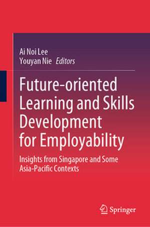 Future-oriented Learning and Skills Development for Employability de Ai Noi Lee