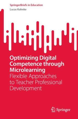 Optimizing Digital Competence through Microlearning de Lucas Kohnke