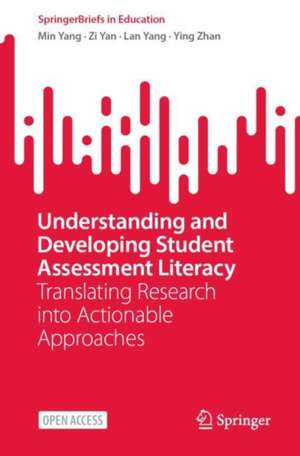 Understanding and Developing Student Assessment Literacy de Min Yang